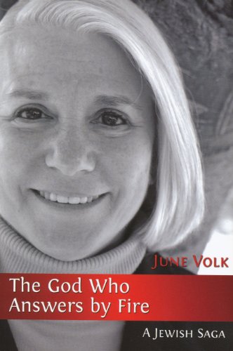 Beispielbild fr The God Who Answers By Fire : A Jewish Saga zum Verkauf von Better World Books