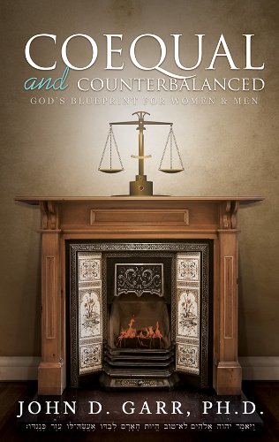 Stock image for Coequal and Counterbalanced: God's Blueprint for Women and Men for sale by Idaho Youth Ranch Books