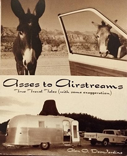 9780979451904: Asses to Airstreams: True