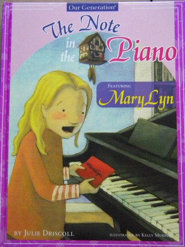 9780979454233: The Note in the Piano (Our Generation) [Gebundene Ausgabe] by Driscoll, Julie