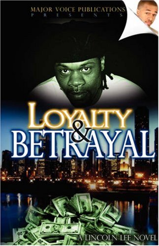 Loyalty and Betrayal (9780979459009) by Lincoln; Lee