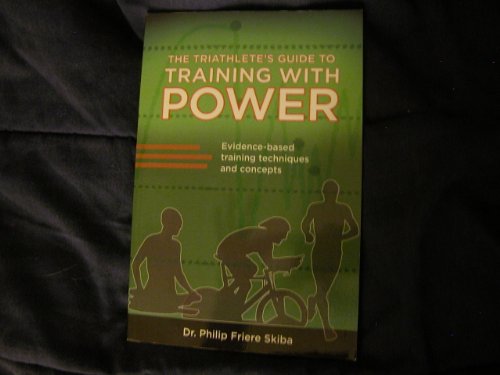 Imagen de archivo de The Triathletes Guide to Training with Power a la venta por Idaho Youth Ranch Books