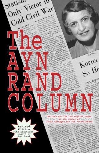 Stock image for The Ayn Rand Column: Written for the Los Angeles Times for sale by Patrico Books