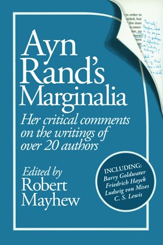 Stock image for Ayn Rand's Marginalia: Her Critical Comments on the Writings of Over 20 Authors for sale by GF Books, Inc.