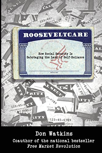 Stock image for Rooseveltcare: How Social Security is Sabotaging the Land of Self-Reliance for sale by HPB-Diamond