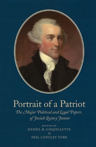 9780979466243: Portrait of a Patriot v. 4: The Major Political and Legal Papers of Josiah Quincy Junior