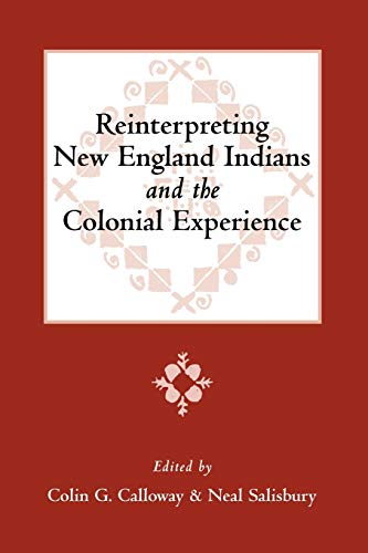 Stock image for Reinterpreting New England Indians and the Colonial Experience for sale by Chiron Media