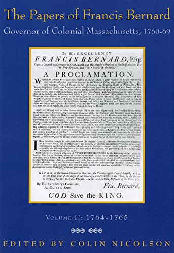 Imagen de archivo de The Papers of Francis Bernard : Governor of Colonial Massachusetts, 1760-1769 - Volume 2 : 1764-1765 a la venta por Manchester By The Book