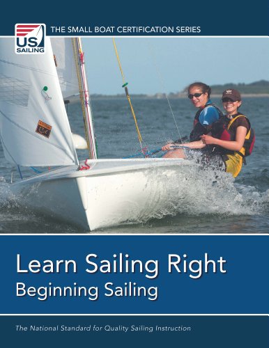 Stock image for Learn Sailing Right! Beginner Sailing for sale by ThriftBooks-Atlanta