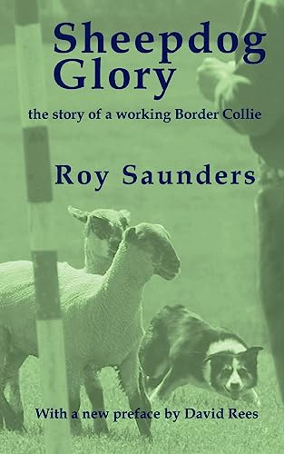 Beispielbild fr Sheepdog Glory: The Story of a Working Border Collie zum Verkauf von Blue Vase Books