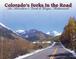 Colorado's Forks in the Road: An Adventurer's Guide to Unique Restaurants