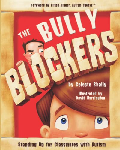 Stock image for The Bully Blockers: Standing Up for Classmates with Autism for sale by Half Price Books Inc.
