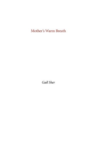 Beispielbild fr MOTHER'S WARM BREATH zum Verkauf von marvin granlund
