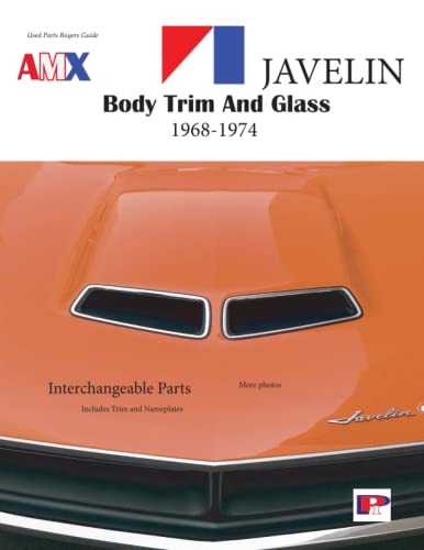 Beispielbild fr AMX, Javelin Body Trim and Glass zum Verkauf von Books Unplugged