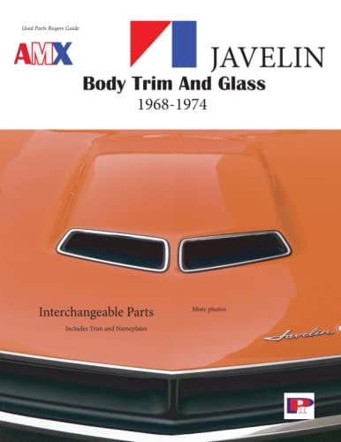 Stock image for AMX, Javelin Body Trim and Glass for sale by Books Unplugged