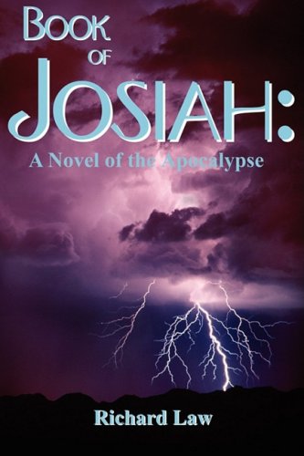 Stock image for Book of Josiah: A Novel of the Apocalypse for sale by Half Price Books Inc.