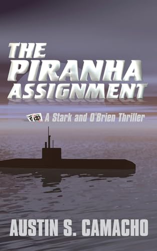 Beispielbild fr The Piranha Assignment (A Stark and O'Brien Thriller) zum Verkauf von Wonder Book