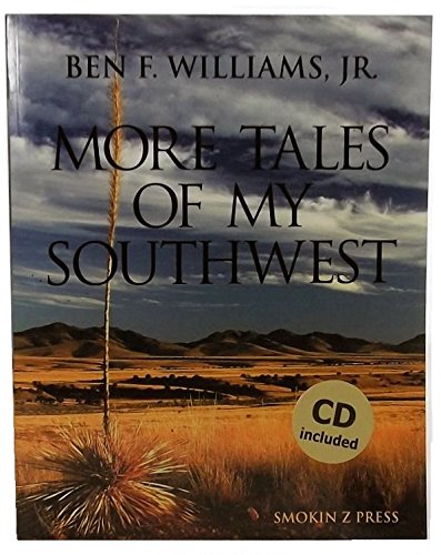 9780979480010: MORE TALES OF MY SOUTHWEST