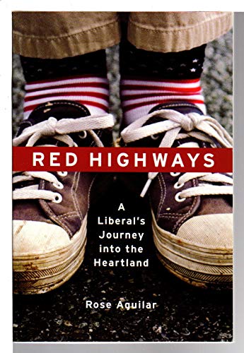 Imagen de archivo de Red Highways : A Liberal's Journey into the Heartland a la venta por Better World Books