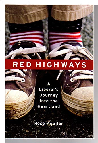 Stock image for Red Highways : A Liberal's Journey into the Heartland for sale by Better World Books