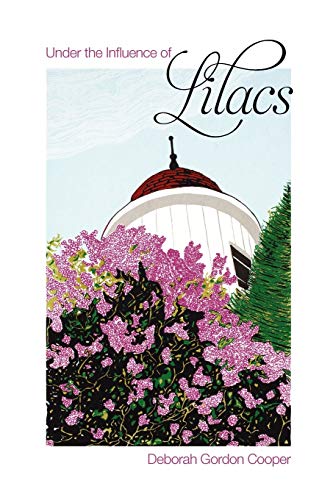 Stock image for Under the Influence of Lilacs for sale by Better World Books
