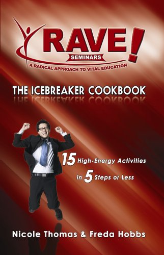 Beispielbild fr RAVE! Seminars: The Icebreaker Cookbook zum Verkauf von Wonder Book