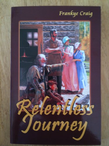 Stock image for Relentless Journey for sale by Cronus Books