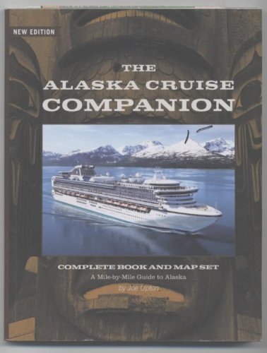 Imagen de archivo de The Alaska Cruise Companion a la venta por Wonder Book