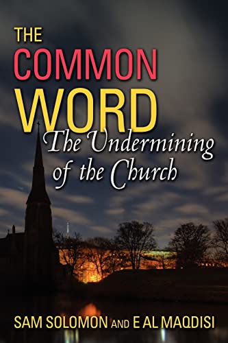 Stock image for A Common Word: The Undermining of the Church for sale by BooksRun