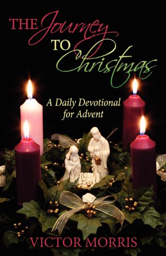 Stock image for The Journey to Christmas: A Daily Devotional for Advent for sale by SecondSale
