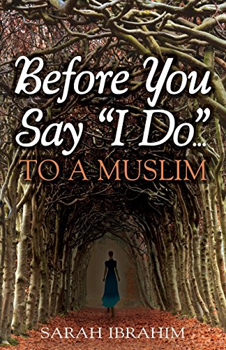 Stock image for Before You Say I Do. To A Muslim for sale by ThriftBooks-Atlanta