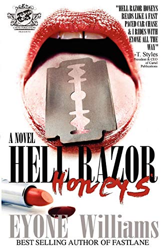 Hell Razor Honeys (The Cartel Publications Presents) (9780979493171) by Williams, Eyone