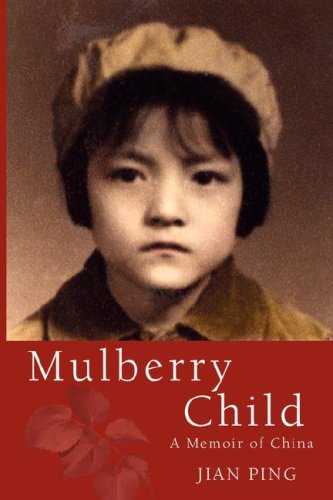 Stock image for Mulberry Child: A Memoir of China for sale by HPB-Ruby