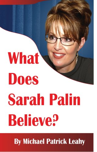 Beispielbild fr What Does Sarah Palin Believe? zum Verkauf von BooksRun