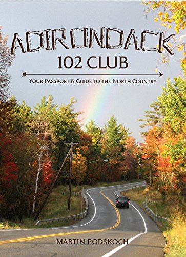 Beispielbild fr Adirondack 102 Club: Your Passport to the North Country zum Verkauf von New Legacy Books