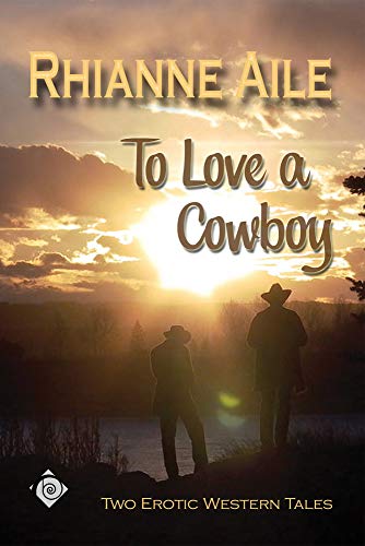 Stock image for To Love a Cowboy for sale by ThriftBooks-Dallas