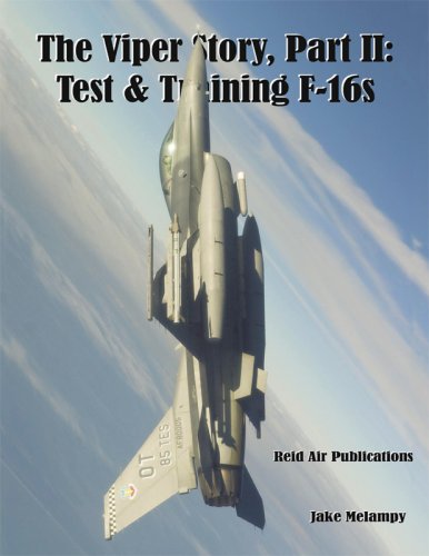 Stock image for The Viper Story, Part II: Test & Training F-16s for sale by Revaluation Books