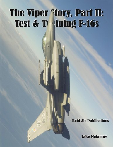 9780979506437: The Viper Story, Part II: Test & Training F-16s