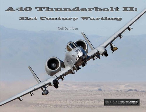 9780979506499: A-10 Thunderbolt II: 21st Century Warthog