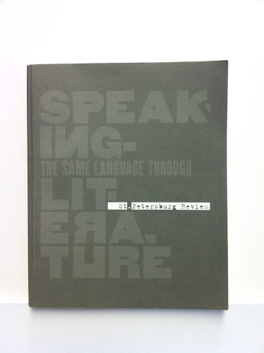 Stock image for SPEAKING THE SAME LANGUAGE THROUGH LITERATURE St. Petersburg Review 3 for sale by BookHolders
