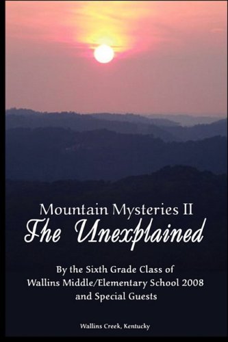 Stock image for Mountain Mysteries II: The Unexplained for sale by ThriftBooks-Atlanta