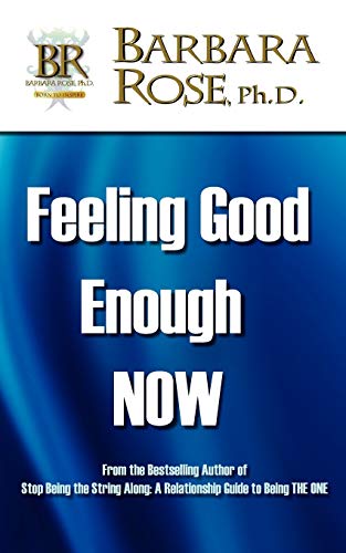 Stock image for Feeling Good Enough NOW for sale by THE SAINT BOOKSTORE