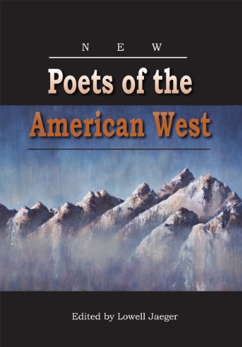 Stock image for New Poets of the American West: An Anthology of Poets from Eleven Western States for sale by ThriftBooks-Atlanta