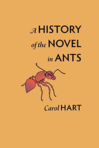 Stock image for A History of the Novel in Ants for sale by Katsumi-san Co.