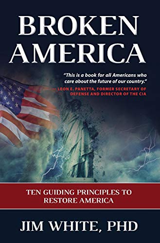 Imagen de archivo de Broken America: Ten Guiding Principles to Restore America a la venta por Red's Corner LLC