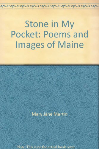 Stock image for Stone in My Pocket: Poems & Images of Maine for sale by A.C. Daniel's Collectable Books