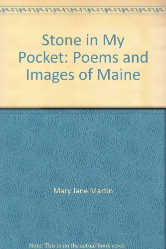 Stone in My Pocket Poems & Images of Maine