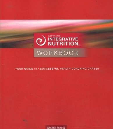 Stock image for Institute for Integrative Nutrition Workbook (2nd Edition) Your Guide to a Successful Health Coaching Career for sale by Gulf Coast Books