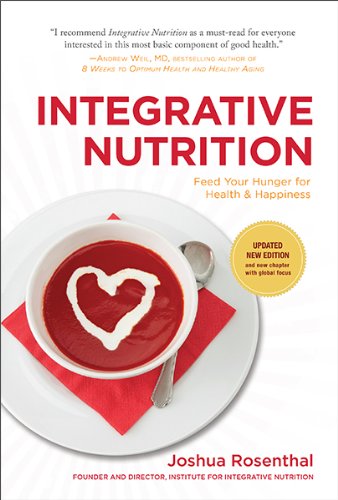 Imagen de archivo de Integrative Nutrition (Third Edition): Feed Your Hunger for Health and Happiness a la venta por SecondSale