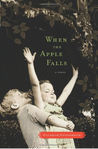 Imagen de archivo de When the Apple Falls: A Novel a la venta por Hay-on-Wye Booksellers